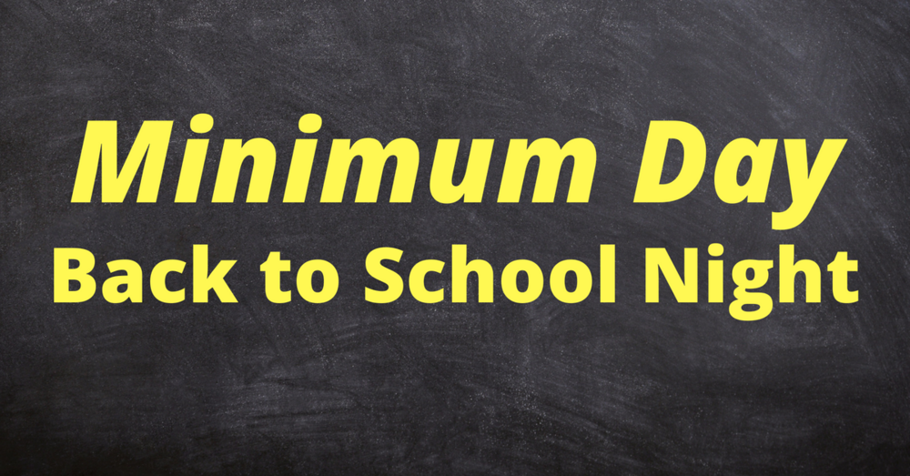 minimum day due to back to school night