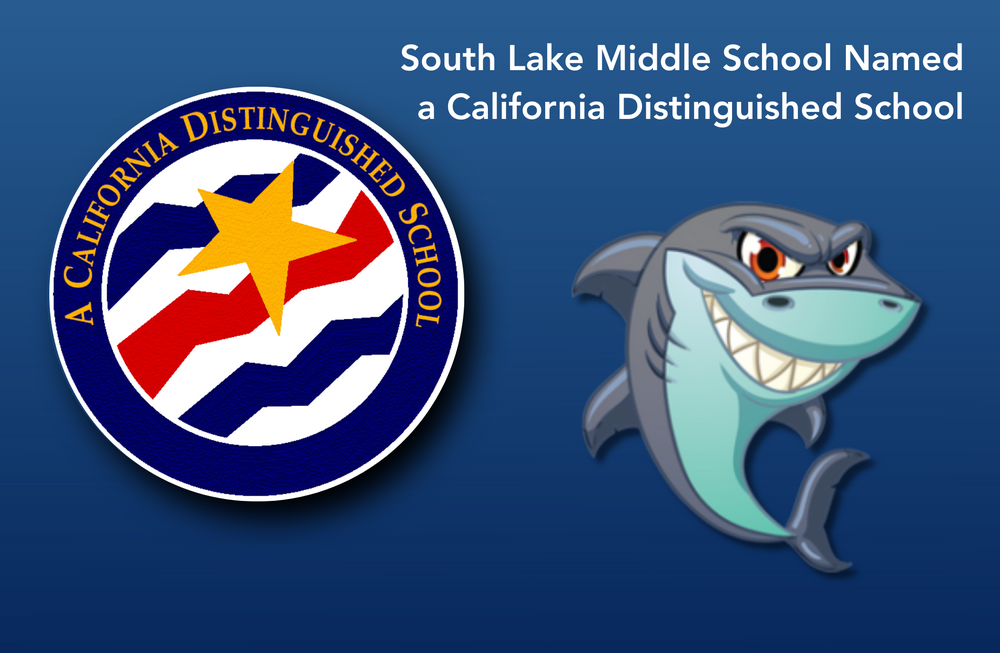 South Lake recognized as a California Distinguished School, with their logo displayed.